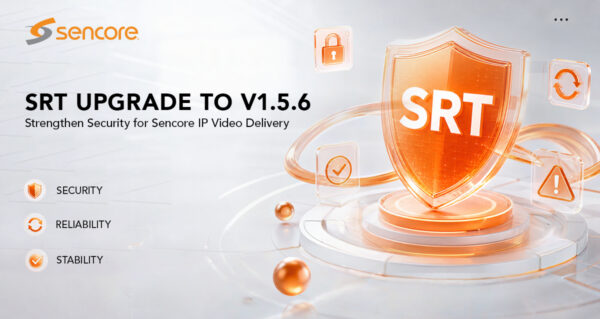 Sencore Decoder Get the Latest SRT Library Updates for 2026 - Sencore