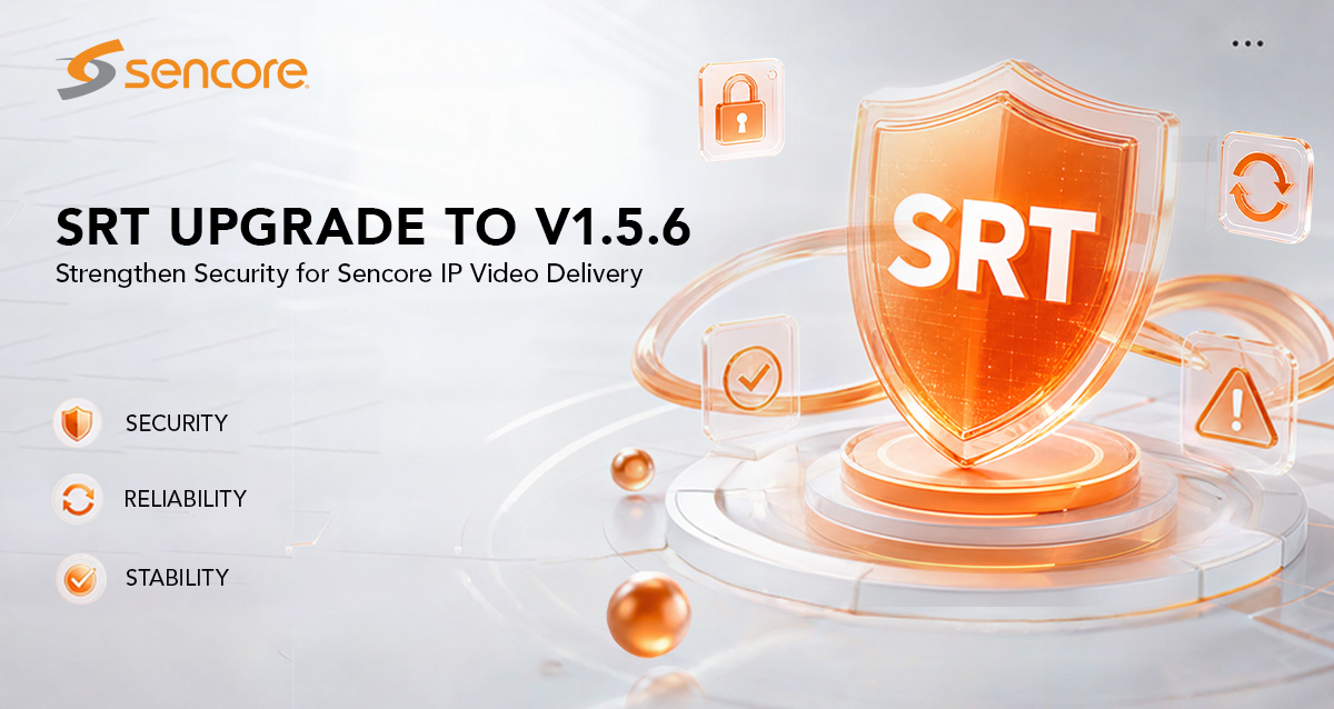 Sencore Decoder Get the Latest SRT Library Updates for 2026 - Sencore